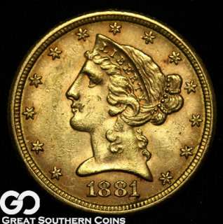 1881 $5 GOLD Liberty Half Eagle CHOICE AU++/UNCIRCULATED  