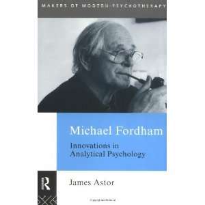   (Makers of Modern Psychotherapy) [Paperback] James Astor Books