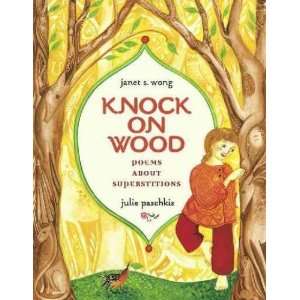  Knock on Wood Janet S./ Paschkis, Julie (ILT) Wong Books