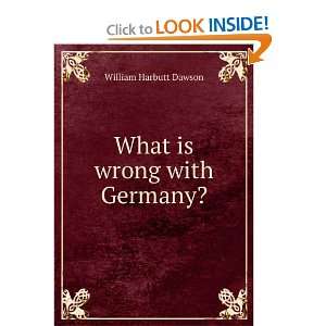  What is wrong with Germany? William Harbutt Dawson Books