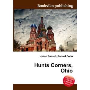  Hunts Corners, Ohio Ronald Cohn Jesse Russell Books