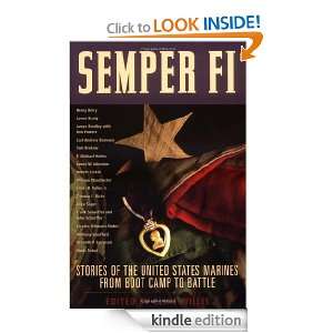 Semper Fi Stories of the United States Marines from Boot Camp to 