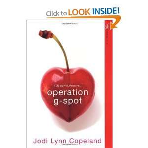   Operation G Spot (Aphrodisia) [Paperback] Jodi Lynn Copeland Books