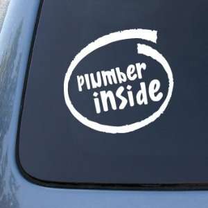  PLUMBER INSIDE   Car, Truck, Notebook, Vinyl Decal Sticker 