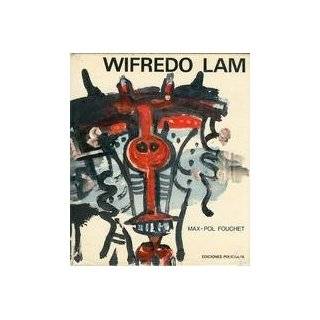 Wifredo Lam by Max Pol Fouchet ( Hardcover   June 1986)