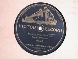78 rpm VICTOR 4186 1904 RECORD Hunting Scene PRYOR VICTROLA RECORD 