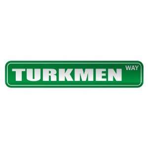   TURKMEN WAY  STREET SIGN COUNTRY TURKMENISTAN