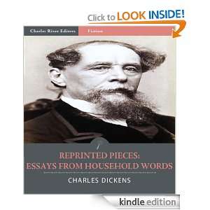 Reprinted Pieces Essays from Household Words (Illustrated) Charles 