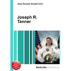 Joseph R. Tanner Ronald Cohn Jesse Russell Books