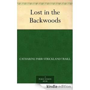 Lost in the Backwoods Catharine Parr Strickland Traill  