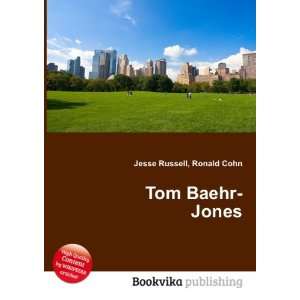  Tom Baehr Jones Ronald Cohn Jesse Russell Books