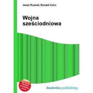  Wojna szeÅ?ciodniowa Ronald Cohn Jesse Russell Books