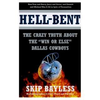  Hell Bent The Crazy Truth About the Win or Else Dallas 