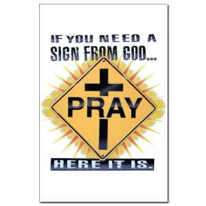  Mini Poster Print If You Need A Sign From God PRAY Here It 