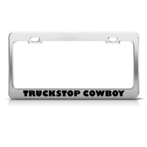 Truckstop Truck Stop Cowboy Rebel Metal license plate frame Tag Holder