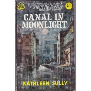  Canal in Moonlight Kathleen Sully Books