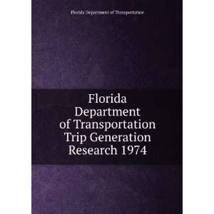  Florida Department of Transportation Trip Generation 