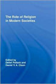 The Role of Religion in Modern Societies, Vol. 31, (0415397049 