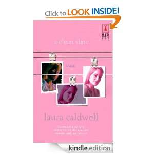 Clean Slate (Red Dress Ink Novels) Laura Caldwell  