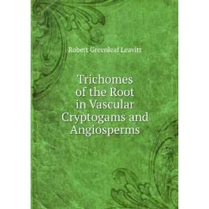  Trichomes of the Root in Vascular Cryptogams and 