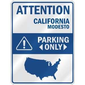 ATTENTION  MODESTO PARKING ONLY  PARKING SIGN USA CITY CALIFORNIA