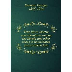   other tribes in Kamtchatka and northern Asia, George Kennan Books