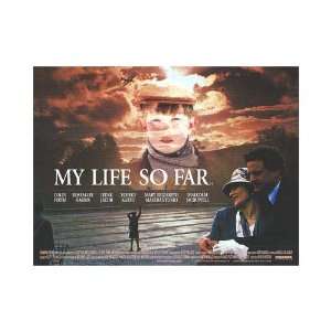  My Life So Far Original Movie Poster, 40 x 30 (2000 