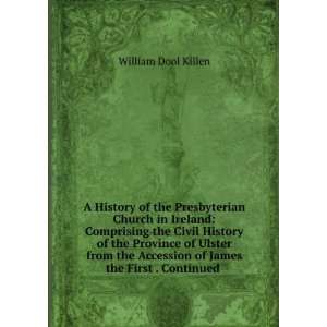   James the First . Continued . William Dool Killen  Books