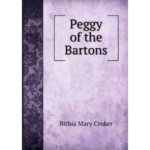  Peggy of the Bartons Bithia Mary Croker Books