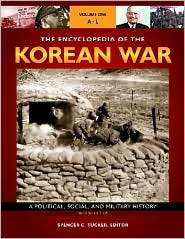 The Encyclopedia of the Korean War [3 volumes] A Political, Social 