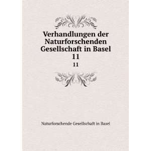   in Basel. 11 Naturforschende Gesellschaft in Basel Books