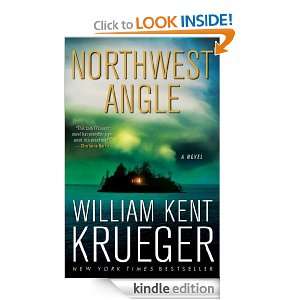 Northwest Angle William Kent Krueger  Kindle Store