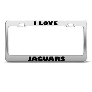  I Love Jaguars Jaguar Animal license plate frame Stainless 