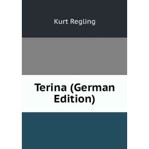  Terina (German Edition) Kurt Regling Books