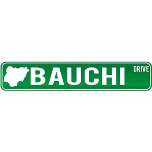  New  Bauchi Drive   Sign / Signs  Nigeria Street Sign 