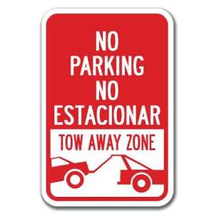 No Parking / No Esiacionar / Tow Away Zone (with Graphic) Sign 12 x 