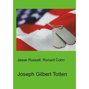  Joseph Gilbert Totten Ronald Cohn Jesse Russell Books