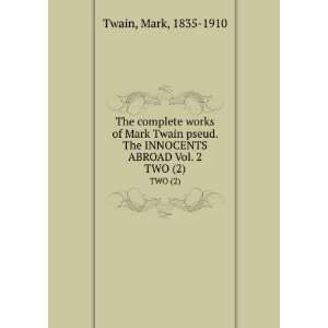   ABROAD Vol. 2. TWO (2) Mark, 1835 1910 Twain  Books