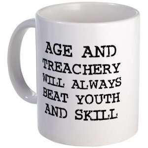 Age and Treachery Age and treachery will always beat youth and skill 