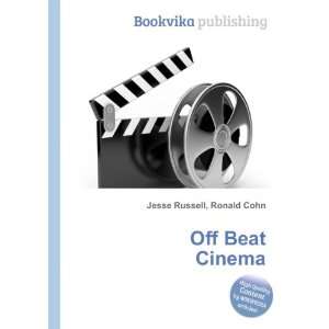  Off Beat Cinema Ronald Cohn Jesse Russell Books