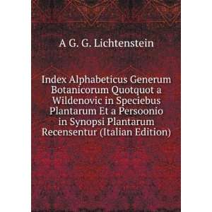   Plantarum Recensentur (Italian Edition) A G. G. Lichtenstein Books