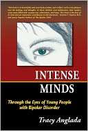   Intense Minds by Tracy Anglada, Trafford Publishing 