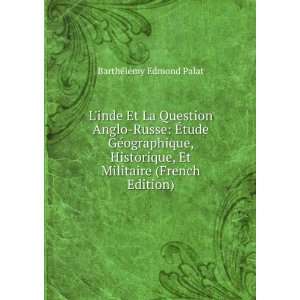   , Et Militaire (French Edition) BarthÃ©lemy Edmond Palat Books