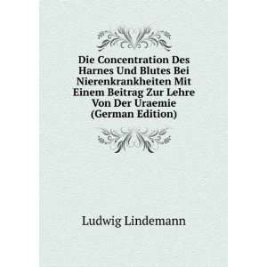   Zur Lehre Von Der Uraemie (German Edition) Ludwig Lindemann Books
