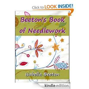Beetons Book of Needlework By Mrs. Beeton (Annotated) Mrs. Beeton 