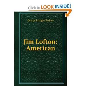  Jim Lofton American George Brydges Rodney Books