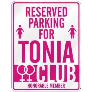   RESERVED PARKING FOR TONIA 