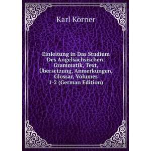   bersetzung, Anmerkungen, Glossar, Volumes 1 2 (German Edition) Karl