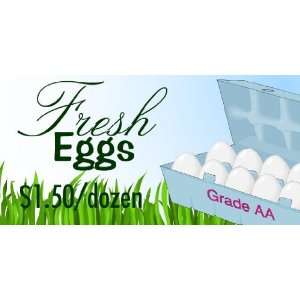  3x6 Vinyl Banner   Fresh Eggs Grade AA 