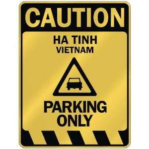   CAUTION HA TINH PARKING ONLY  PARKING SIGN VIETNAM 